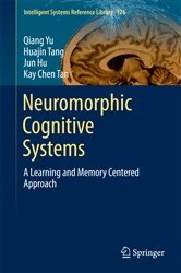 Book cover of Neuromorphic Cognitive Systems by Qiang Yu