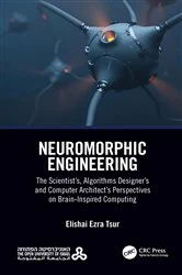 Book cover of Neuromorphic Engineering by Elishai Ezra Tsur