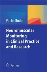 Book cover of Neuromuscular Monitoring by Thomas Fuchs-Buder