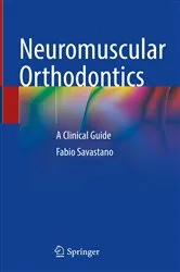 Book cover of Neuromuscular Orthodontics by Fabio Savastano