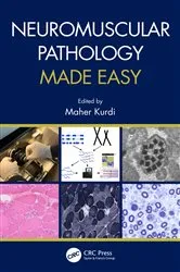 Book cover of Neuromuscular Pathology Made Easy by Maher Kurdi