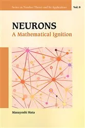 Book cover of Neurons: A Mathematical Ignition by Unknown