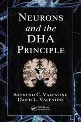 Book cover of Neurons and the DHA Principle by Raymond C. Valentine