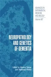 Book cover of Neuropathology and Genetics of Dementia by Markus Tolnay