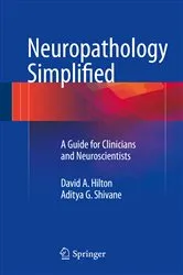 Book cover of Neuropathology Simplified by David A. Hilton