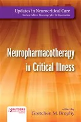 Book cover of Neuropharmacotherapy in Critical Illness by Gretchen Brophy