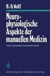 Book cover of Neurophysiologische Aspekte der manuellen Medizin (2nd ed.) by H.-D. Wolff