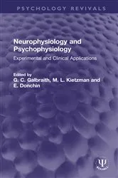 Book cover of Neurophysiology and Psychophysiology by G. C. Galbraith