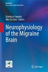 Book cover of Neurophysiology of the Migraine Brain by Gianluca Coppola