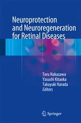 Book cover of Neuroprotection and Neuroregeneration for Retinal Diseases by Toru Nakazawa