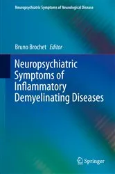 Book cover of Neuropsychiatric Symptoms of Inflammatory Demyelinating Diseases by Bruno Brochet