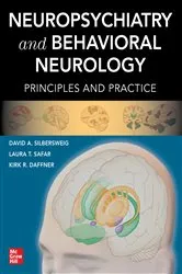 Book cover of Neuropsychiatry and Behavioral Neurology: Principles and Practice by David Silbersweig