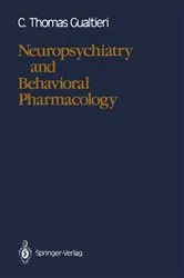 Book cover of Neuropsychiatry and Behavioral Pharmacology by C. Thomas Gualtieri