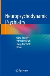 Book cover of Neuropsychodynamic Psychiatry by Heinz Boeker