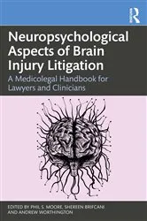 Book cover of Neuropsychological Aspects of Brain Injury Litigation by Phil S. Moore