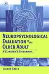 Book cover of Neuropsychological Evaluation of the Older Adult by Joanne Green