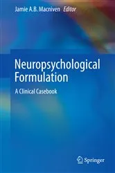 Book cover of Neuropsychological Formulation by Jamie A.B. Macniven