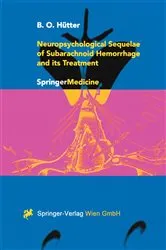 Book cover of Neuropsychological Sequelae of Subarachnoid Hemorrhage and its Treatment by B.O. Hütter