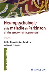 Book cover of Neuropsychologie de la maladie de Parkinson et des syndromes apparentés (2nd ed.) by Kathy Dujardin