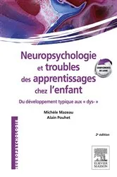 Book cover of Neuropsychologie et troubles des apprentissages chez l'enfant (2nd ed.) by Michèle Mazeau