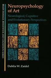 Book cover of Neuropsychology of Art by Dahlia W. Zaidel