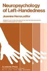 Book cover of Neuropsychology of Left-Handedness by Jeannine Herron