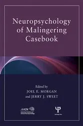Book cover of Neuropsychology of Malingering Casebook by Joel E. Morgan