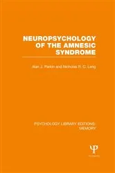 Book cover of Neuropsychology of the Amnesic Syndrome (PLE: Memory) by Alan Parkin