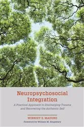 Book cover of Neuropsychosocial Integration by Winniey E. Maduro