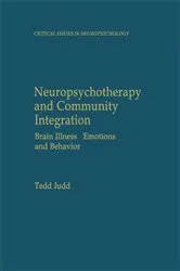 Book cover of Neuropsychotherapy and Community Integration by Tedd Judd