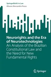 Book cover of Neurorights and the Era of Neurotechnologies by Unknown