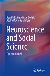 Book cover of Neuroscience and Social Science by Agustín Ibáñez