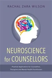Book cover of Neuroscience for Counsellors by Rachal Zara Wilson