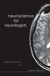 Book cover of Neuroscience For Neurologists by Patrick F Chinnery