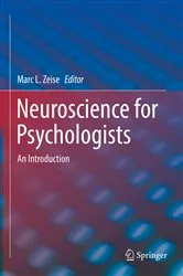 Book cover of Neuroscience for Psychologists by Marc L. Zeise