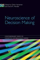 Book cover of Neuroscience of Decision Making by Oshin Vartanian