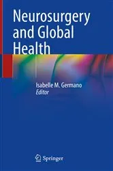 Book cover of Neurosurgery and Global Health by Isabelle M. Germano