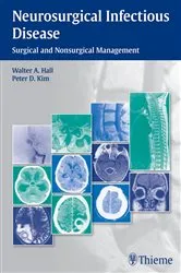 Book cover of Neurosurgical Infectious Disease by Walter A. Hall