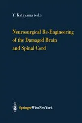 Book cover of Neurosurgical Re-Engineering of the Damaged Brain and Spinal Cord by Unknown