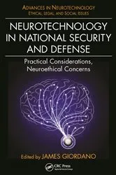 Book cover of Neurotechnology in National Security and Defense by James Giordano