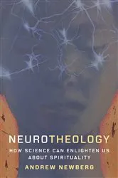 Book cover of Neurotheology by Andrew Newberg
