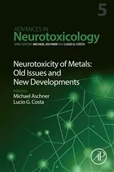 Book cover of Neurotoxicity of Metals: Old Issues and New Developments by Michael Aschner