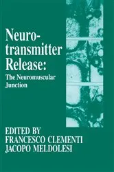 Book cover of Neurotransmitter Release the Neuromuscular Junction by Francesco Clementi