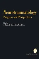 Book cover of Neurotraumatology: Progress and Perspectives by A. Martins da Silva
