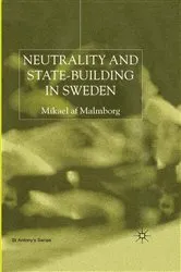 Book cover of Neutrality and Statebuilding in Sweden by M. Malmborg