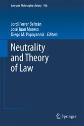 Book cover of Neutrality and Theory of Law by Jordi Ferrer Beltrán