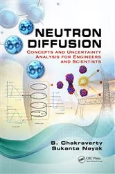 Book cover of Neutron Diffusion by S. Chakraverty