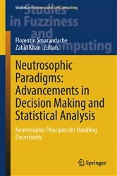 Book cover of Neutrosophic Paradigms: Advancements in Decision Making and Statistical Analysis by Florentin Smarandache