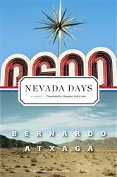 Book cover of Nevada Days by Bernardo Atxaga