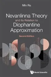 Book cover of Nevanlinna Theory And Its Relation To Diophantine Approximation (Second Edition) by Min Ru